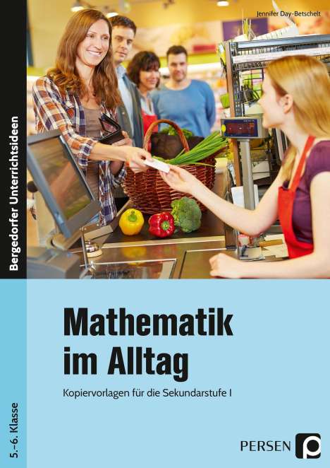 Jennifer Day-Betschelt: Mathematik im Alltag - 5./6. Klasse Sek I, Buch