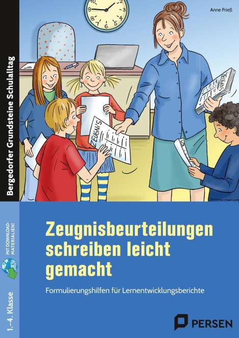 Anne Frieß: Zeugnisbeurteilungen schreiben leicht gemacht, 1 Buch und 1 Diverse