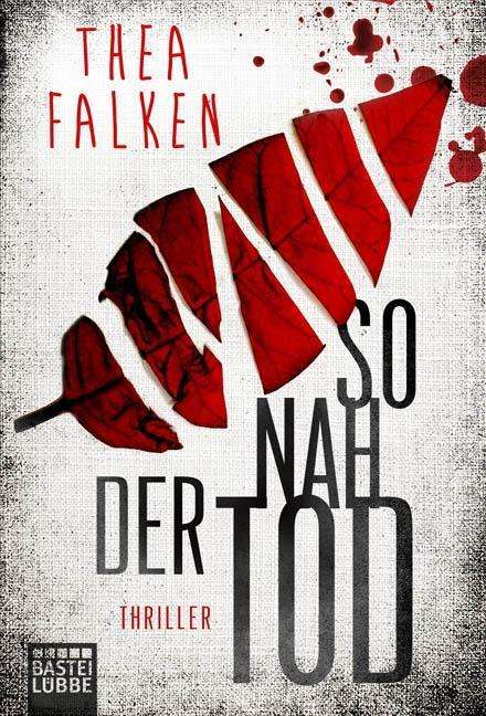 Thea Falken: So nah der Tod, Buch