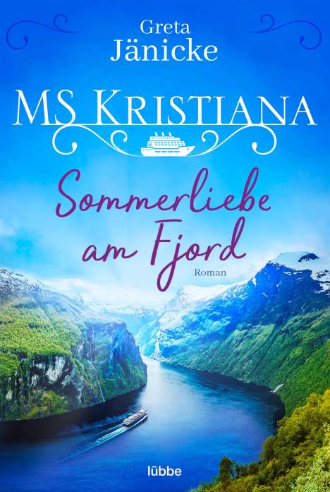 Greta Jänicke: MS Kristiana - Sommerliebe am Fjord, Buch