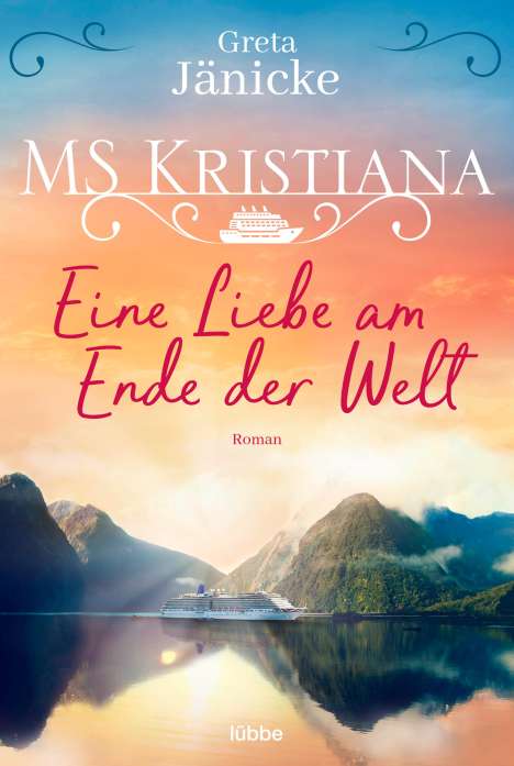Greta Jänicke: MS Kristiana - Eine Liebe am Ende der Welt, Buch
