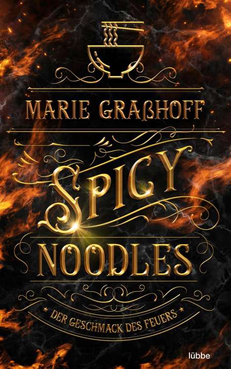 Marie Graßhoff: Spicy Noodles - Der Geschmack des Feuers, Buch