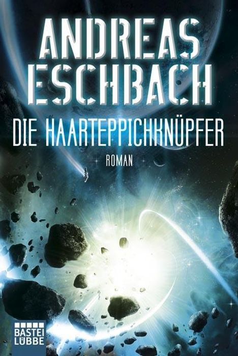 Andreas Eschbach: Eschbach, A: Haarteppichknüpfer, Buch