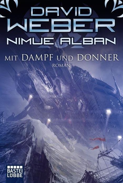 David Weber: Nimue Alban: Mit Dampf und Donner, Buch