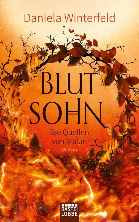 Daniela Winterfeld: Winterfeld, D: Quellen von Malun 02/Blutsohn., Buch