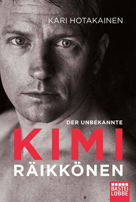 Kari Hotakainen: Der unbekannte Kimi Räikkönen, Buch