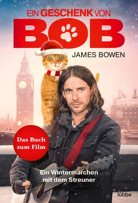 James Bowen: Ein Geschenk von Bob, Buch