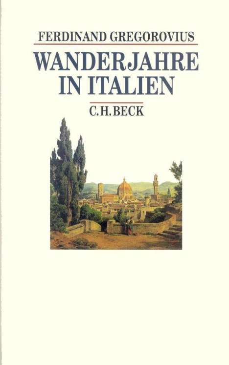 Ferdinand Gregorovius: Wanderjahre in Italien, Buch