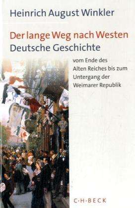 Heinrich August Winkler: Der lange Weg nach Westen, 2 Bde., Buch