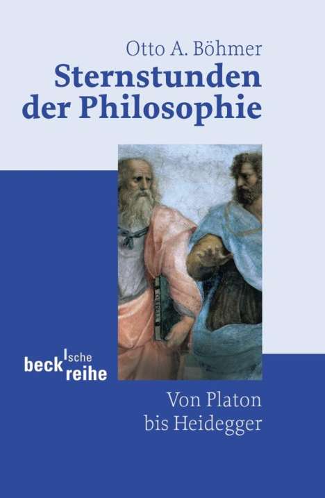 Otto A. Böhmer: Sternstunden der Philosophie, Buch