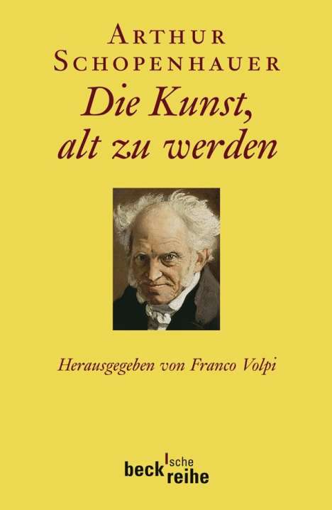 Arthur Schopenhauer: Die Kunst, alt zu werden oder Senila, Buch