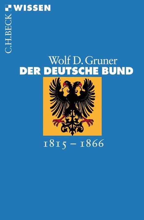 Wolf D. Gruner: Der Deutsche Bund, Buch