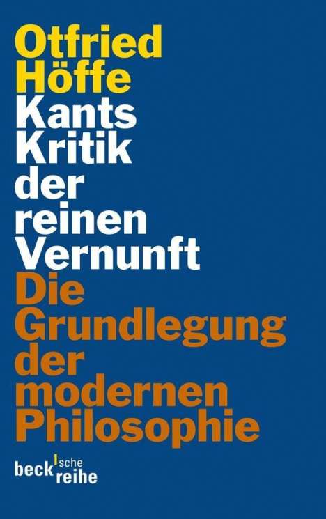 Otfried Höffe: Höffe, O: Kants Kritik der reinen Vernunft, Buch