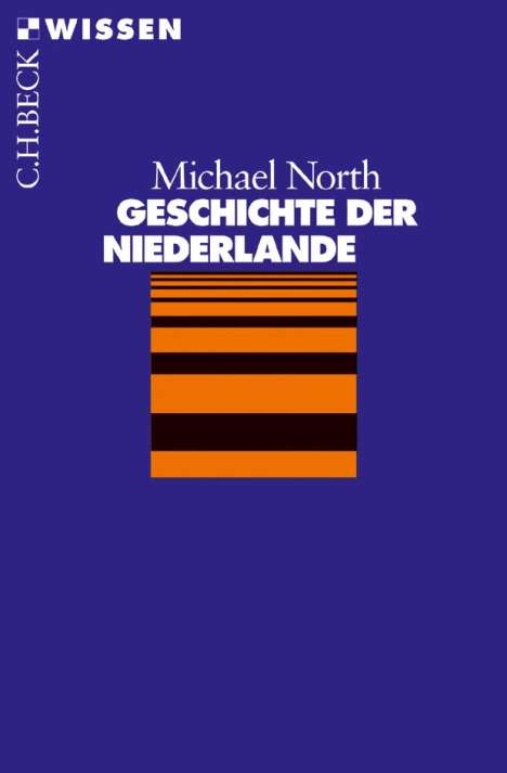 Michael North: Geschichte der Niederlande, Buch
