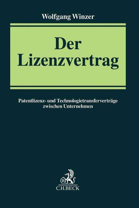Wolfgang Winzer: Der Lizenzvertrag, Buch