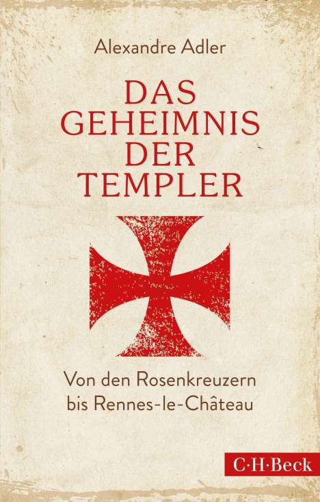 Alexandre Adler: Das Geheimnis der Templer, Buch