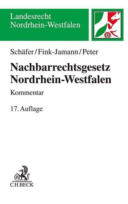 Heinrich Schäfer: Schäfer, H: Nachbarrechtsgesetz für Nordrhein-Westfalen, Buch