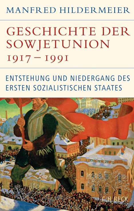 Manfred Hildermeier: Hildermeier, M: Geschichte der Sowjetunion 1917-1991, Buch
