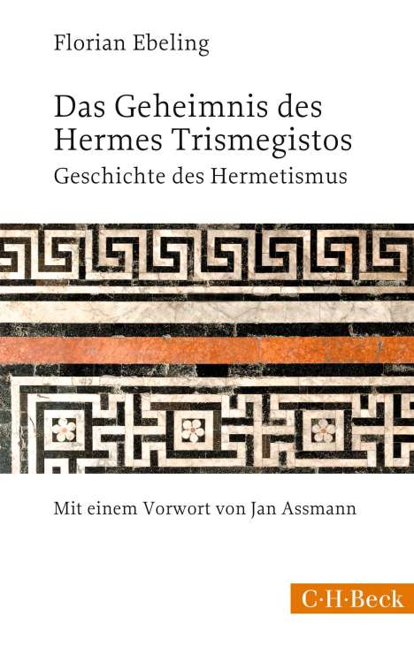 Florian Ebeling: Das Geheimnis des Hermes Trismegistos, Buch