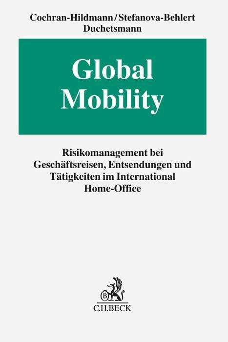 Carrie Cochran-Hildmann: Global Mobility, Buch