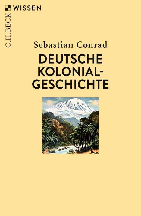 Sebastian Conrad: Conrad, S: Deutsche Kolonialgeschichte, Buch