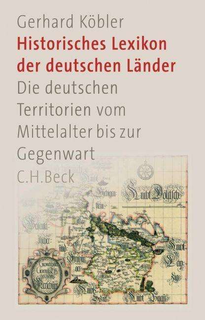 Gerhard Köbler: Historisches Lexikon der deutschen Länder, Buch