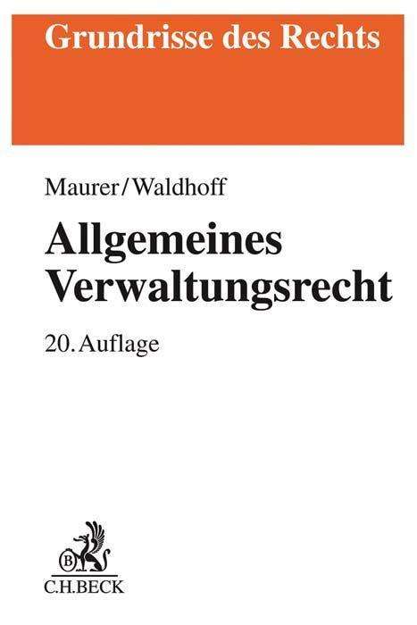 Hartmut Maurer: Maurer, H: Allgemeines Verwaltungsrecht, Buch