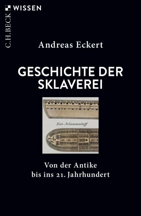 Andreas Eckert: Eckert, A: Geschichte der Sklaverei, Buch