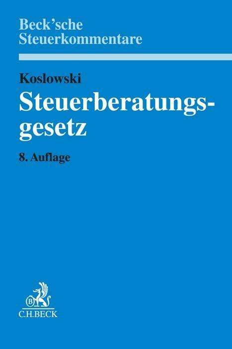 Günter Koslowski: Steuerberatungsgesetz, Buch