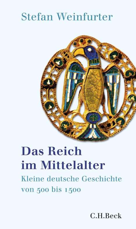 Stefan Weinfurter: Das Reich im Mittelalter, Buch