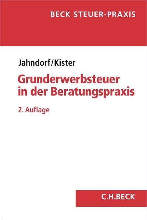 Christian Jahndorf: Grunderwerbsteuer in der Beratungspraxis, Buch