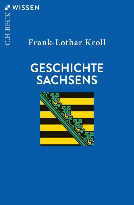 Frank-Lothar Kroll: Geschichte Sachsens, Buch