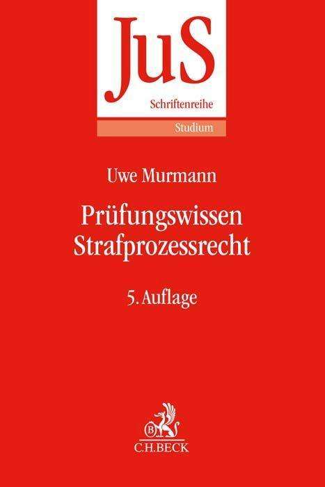 Uwe Murmann: Prüfungswissen Strafprozessrecht, Buch