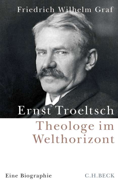 Friedrich Wilhelm Graf: Ernst Troeltsch, Buch