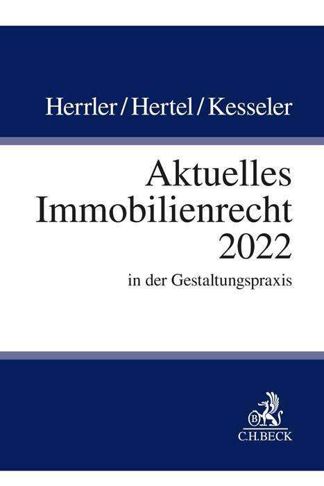 Sebastian Herrler: Herrler, S: Aktuelles Immobilienrecht 2022, Buch