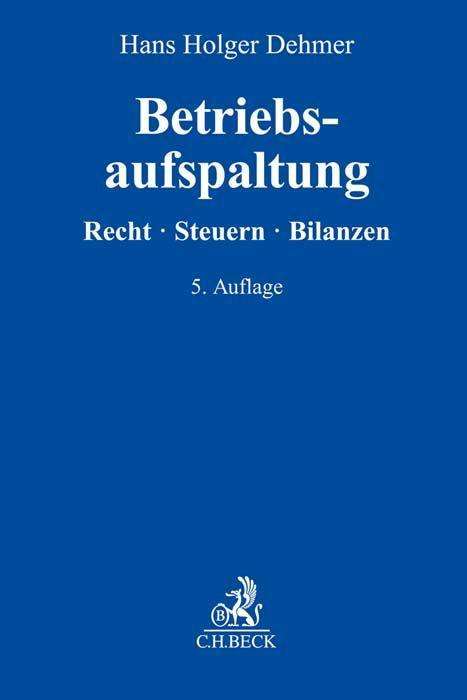 Hans Holger Dehmer: Betriebsaufspaltung, Buch