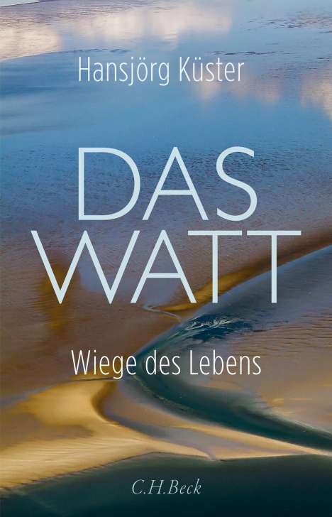 Hansjörg Küster: Das Watt, Buch