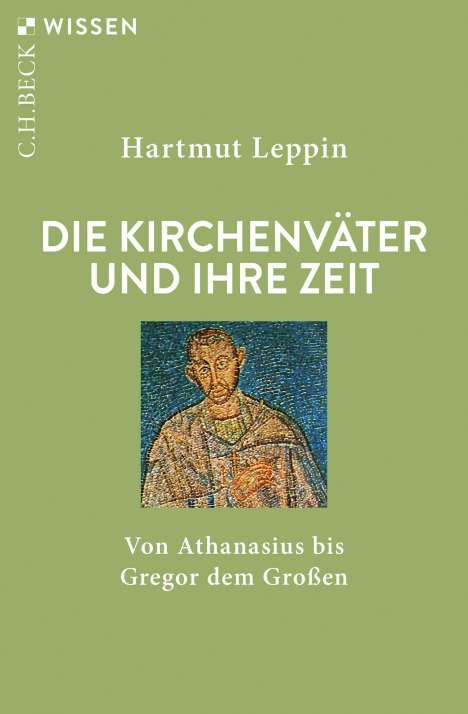 Hartmut Leppin: Die Kirchenväter und ihre Zeit, Buch