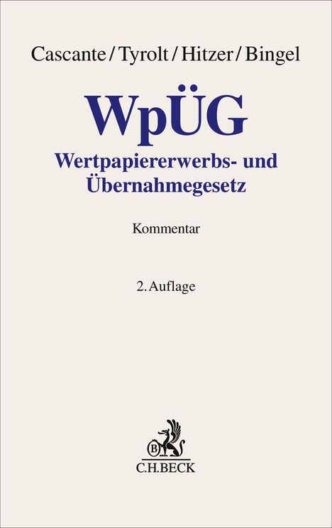 Oben steht: "Cascante/Tyrolt/Hitzer/Bingel". Groß: "WpÜG". Darunter: "Wertpapiererwerbs- und Übernahmegesetz, Kommentar", "2. Auflage". Unten mittig ist das C.H.BECK Logo mit einem geflügelten Pferd.