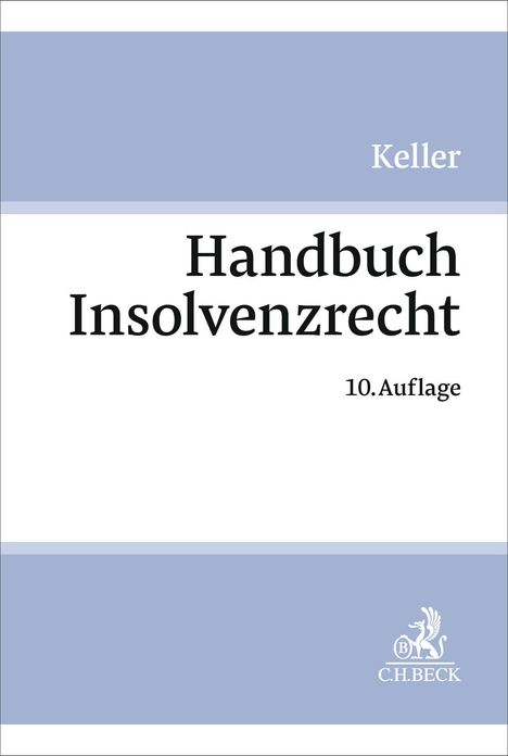 "Keller, Handbuch Insolvenzrecht, 10. Auflage", dezente Gestaltung mit blauem Balken und C.H.BECK-Logo unten rechts.