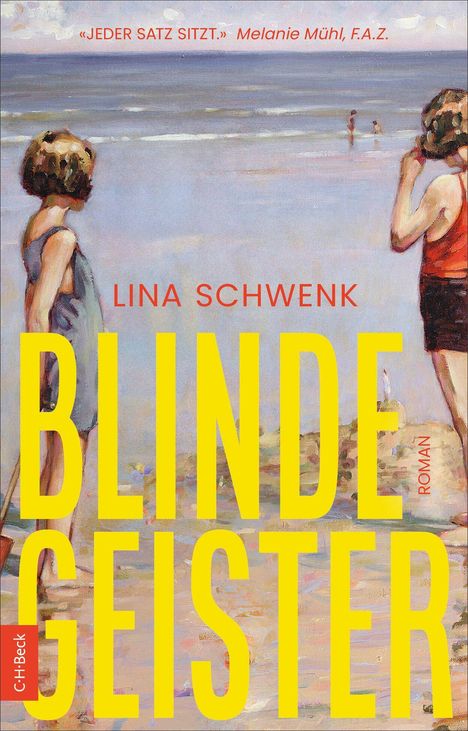 Text: "JEDER SATZ SITZT." - "MELANIE MÜHL, F.A.Z.", "LINA SCHWENK", "BLINDE GEISTER", "ROMAN". Gemälde: Kinder am Strand.