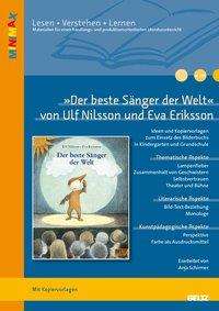 Anja Schirmer: Schirmer, A: »Der beste Sänger der Welt« von Ulf Nilsson, Buch