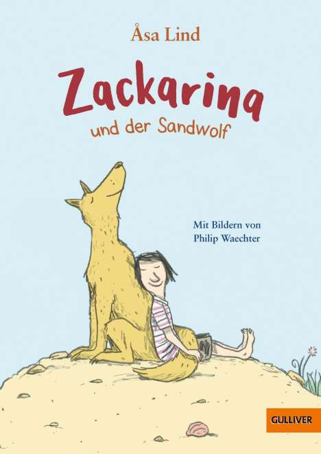 Åsa Lind: Zackarina und der Sandwolf, Buch