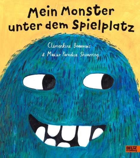 Clémentine Beauvais: Mein Monster unter dem Spielplatz, Buch