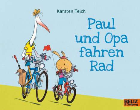 Karsten Teich: Paul und Opa fahren Rad, Buch