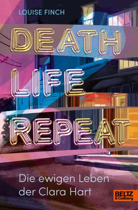 Louise Finch: Death. Life. Repeat., Buch