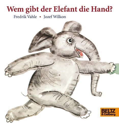 Fredrik Vahle: Vahle, F: Wem gibt der Elefant die Hand?, Buch