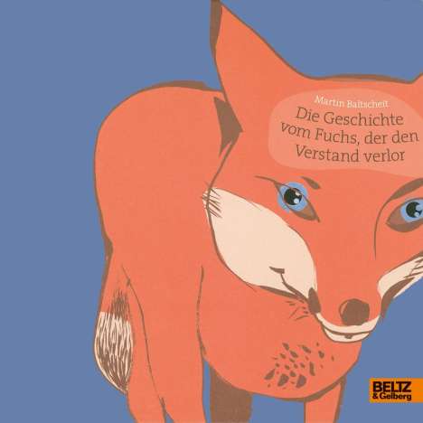 Martin Baltscheit: Baltscheit, M: Geschichte vom Fuchs, Buch