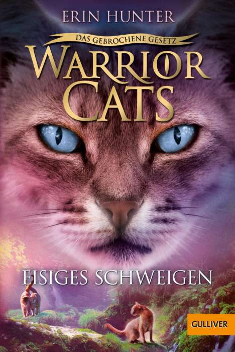Erin Hunter: Warrior Cats 7/02. Das gebrochene Gesetz - Eisiges Schweigen, Buch