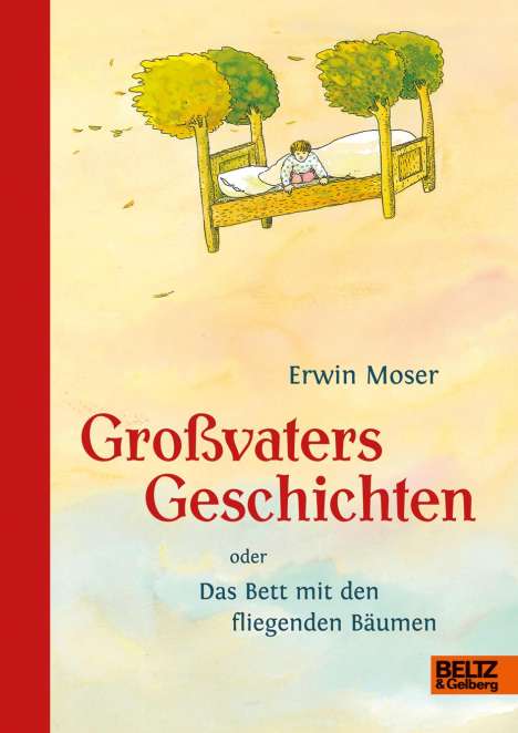 Erwin Moser: Großvaters Geschichten oder Das Bett mit den fliegenden Bäumen, Buch